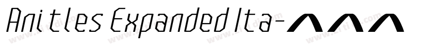 Anitles Expanded Ita字体转换 Anitles Expanded Ita字体转换